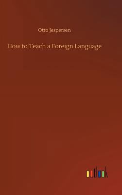 How to Teach a Foreign Language 3734012813 Book Cover