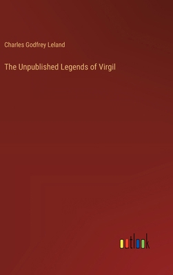 The Unpublished Legends of Virgil 3368916491 Book Cover