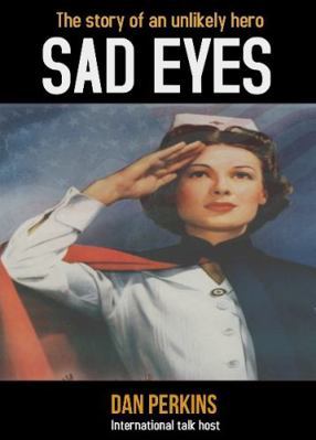 Paperback Sady Eyes : The Story of an Unlikely Hero Book