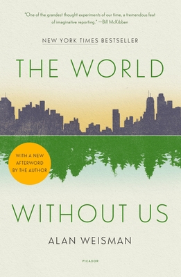 The World Without Us 1250834007 Book Cover