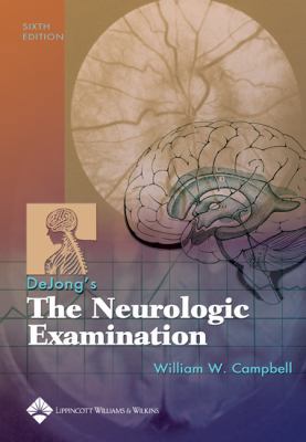 Dejong's the Neurologic Examination 0781727677 Book Cover