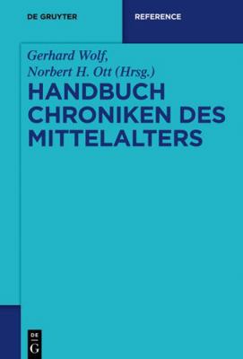Handbuch Chroniken des Mittelalters (De Gruyter... [German] 3110206277 Book Cover