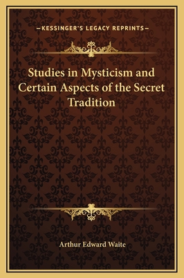 Studies in Mysticism and Certain Aspects of the... 1169328415 Book Cover
