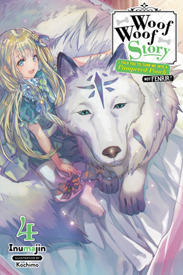 Woof Woof Story: I Told You to Turn Me Into a P... 1975386728 Book Cover