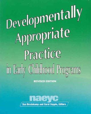 Developmentally Appropriate Practice in Early C... 093598979X Book Cover