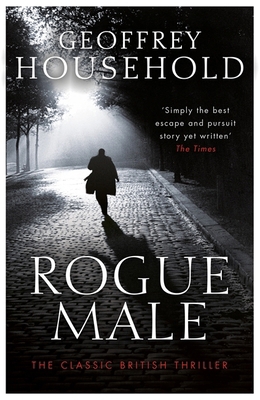Rogue Male 1409155838 Book Cover