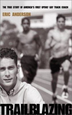 Trailblazing: The True Story of America's First... 1555835244 Book Cover