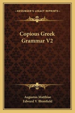Copious Greek Grammar V2 1163252530 Book Cover