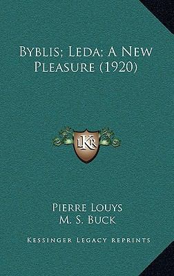 Byblis; Leda; A New Pleasure (1920) 1166497003 Book Cover