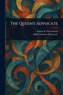 The Queen's Advocate 1023525038 Book Cover