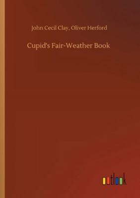 Cupid's Fair-Weather Book 3752352906 Book Cover