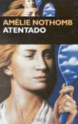 Atentado (Narrativa) (Spanish Edition) [Spanish] 847765154X Book Cover