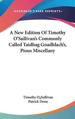 A New Edition Of Timothy O'Sullivan's Commonly ... 0548360995 Book Cover