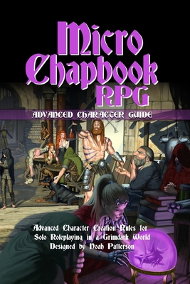 Micro Chapbook RPG: Advanced Character Guide B0989X2M4Z Book Cover