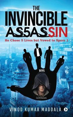 The Invincible Assassin: He Chose 5 Lives but V... 1642494933 Book Cover