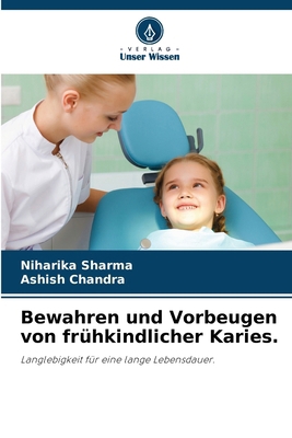 Bewahren und Vorbeugen von frühkindlicher Karies. [German] 6208267706 Book Cover