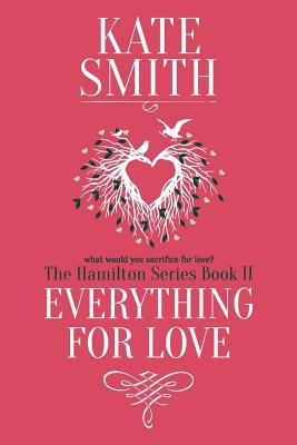Everything For Love 1999389328 Book Cover