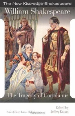 The Tragedy of Coriolanus (New Kittredge Shakes... 1585103497 Book Cover
