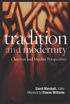 Tradition and Modernity: Christian and Muslim P... 1589019490 Book Cover
