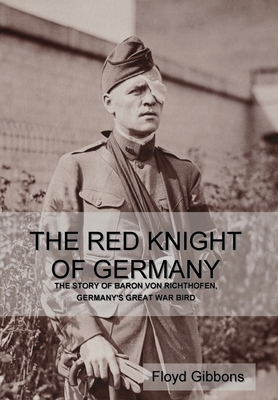 The Red Knight of Germany: The Story of Baron v... B0CXVSQZKF Book Cover