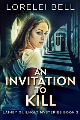 An Invitation To Kill (Lainey Quilholt 2) 1715622898 Book Cover