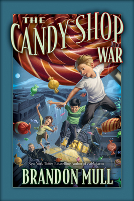 The Candy Shop War: Volume 1 159038783X Book Cover