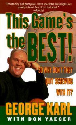 This Game's the Best : So Why Don't They Quit S... 0312965761 Book Cover