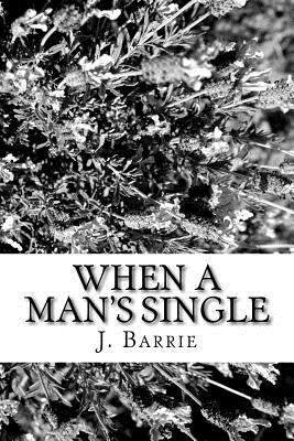 When a Man's Single 1984381733 Book Cover