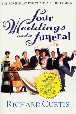 Four Weddings and a Funeral: The Screenplay for... 0312143400 Book Cover
