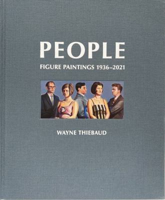 Hardcover Wayne Thiebaud People : Figure Paintings 1936-2021 Book