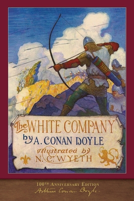 The White Company (100th Anniversary Edition): ... 1952433312 Book Cover