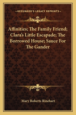 Affinities; The Family Friend; Clara's Little E... 1163715956 Book Cover