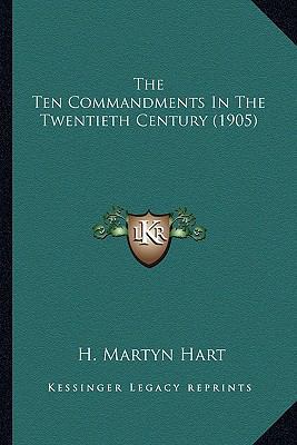 The Ten Commandments In The Twentieth Century (... 1163880604 Book Cover