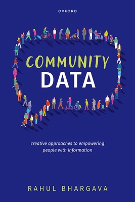 Community Data: Creative Approaches to Empoweri... 0198911637 Book Cover