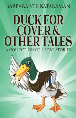 Duck For Cover & Other Tales: A Collection Of S... 482414843X Book Cover