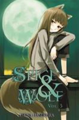 Spice and Wolf, Vol. 3 (Light Novel) 0759531072 Book Cover