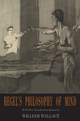 Hegel's Philosophy of Mind: Hegel's Encyclopedi... 168422411X Book Cover