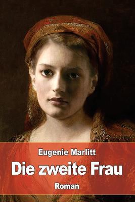 Die zweite Frau [German] 153526702X Book Cover