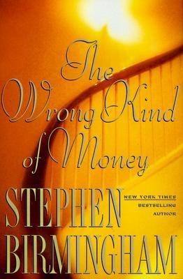 The Wrong Kind of Money 0525943315 Book Cover