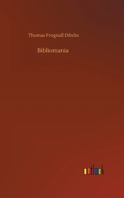 Bibliomania 3752375329 Book Cover
