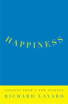 Happiness: Lessons from a New Science 1594200394 Book Cover