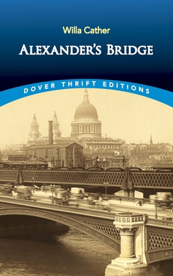 Alexander's Bridge 0486424502 Book Cover
