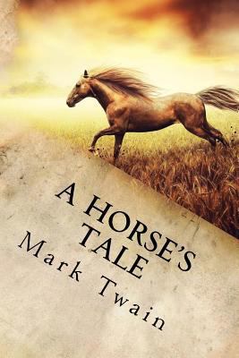 A Horse's Tale 1539463036 Book Cover