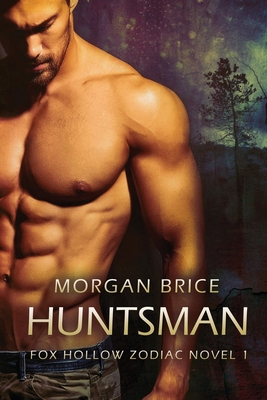 Huntsman: A Fox Hollow Zodiac Novel 1647950066 Book Cover