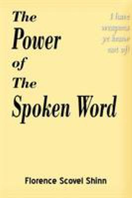 The Power of the Spoken Word 1935785265 Book Cover