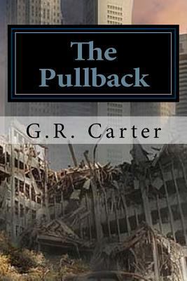 The Pullback: Fortress Farm - The Beginning 1514752514 Book Cover