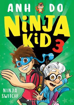 Ninja Kid 3: Ninja Switch (Ninja Kid) 1760662828 Book Cover