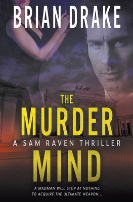 The Murder Mind: A Sam Raven Thriller 1685495559 Book Cover