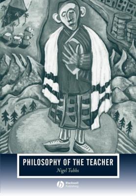 Philosophy of the Teacher 1405138866 Book Cover