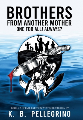 Brothers from Another Mother: One for All! Always? 1951012151 Book Cover